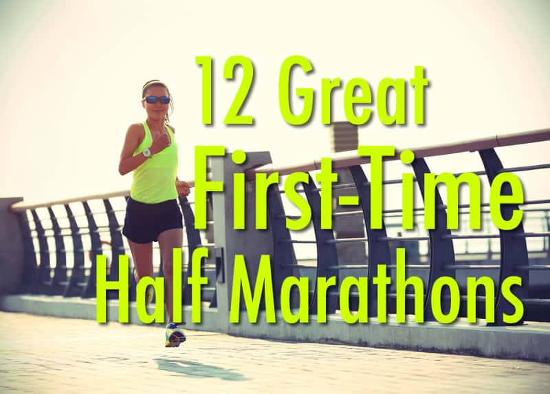 A person in athletic wear and sunglasses runs on a boardwalk next to a railing. The text on the image reads, "12 Great First-Time Half Marathons" in large, bold, lime green letters.