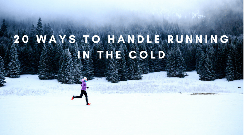 A person dressed in winter running attire jogs across a snowy landscape with evergreen trees in the background. The overcast sky above is partly shrouded in mist. Text overlay reads, "20 ways to handle running in the cold.